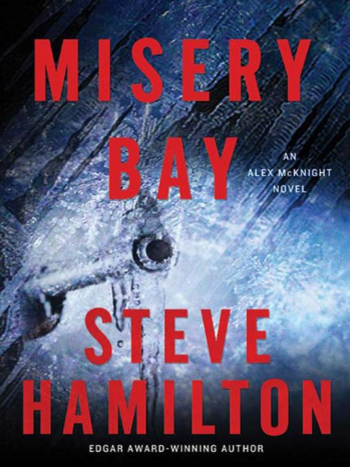 Title details for Misery Bay by Steve Hamilton - Wait list